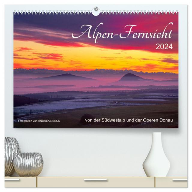 Alpen-Fernsichten von der Südwestalb und Oberen Donau (hochwertiger Premium Wandkalender 2024 DIN A2 quer), Kunstdruck in Hochglanz