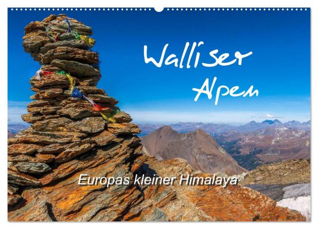 Walliser Alpen – Europas »kleiner« Himalaya (Wandkalender 2024 DIN A2 quer), CALVENDO Monatskalender