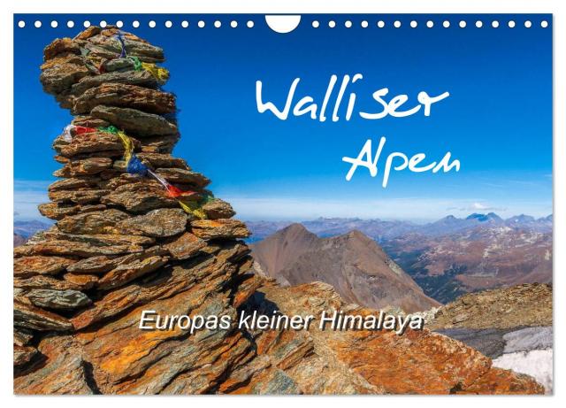 Walliser Alpen – Europas »kleiner« Himalaya (Wandkalender 2024 DIN A4 quer), CALVENDO Monatskalender