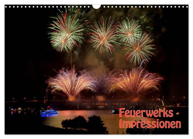 Feuerwerks - Impressionen (Wandkalender 2024 DIN A3 quer), CALVENDO Monatskalender