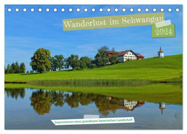 Wanderlust im Schwangau - Impressionen einer grandiosen bayerischen Landschaft (Tischkalender 2024 DIN A5 quer), CALVENDO Monatskalender