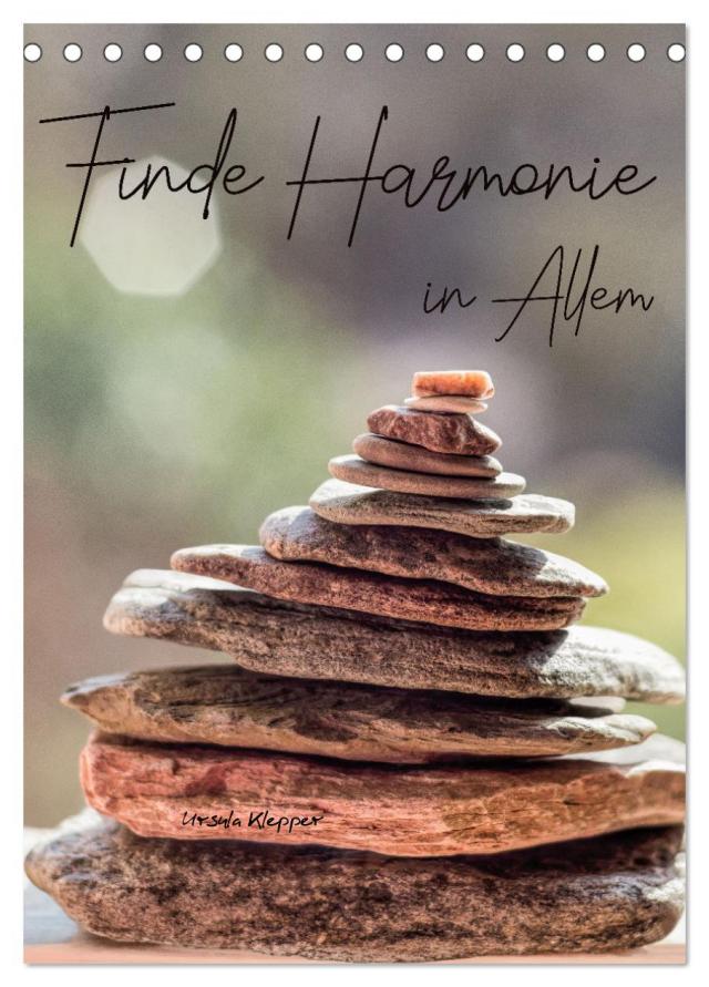 Finde Harmonie in Allem (Tischkalender 2024 DIN A5 hoch), CALVENDO Monatskalender