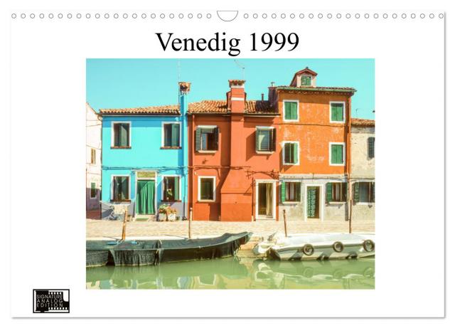 Venedig 1999 (Wandkalender 2024 DIN A3 quer), CALVENDO Monatskalender