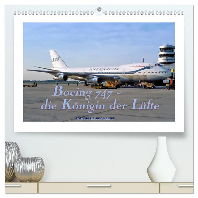 Boeing 747 - die Königin der Lüfte (hochwertiger Premium Wandkalender 2024 DIN A2 quer), Kunstdruck in Hochglanz