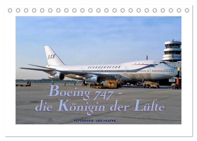 Boeing 747 - die Königin der Lüfte (Tischkalender 2024 DIN A5 quer), CALVENDO Monatskalender