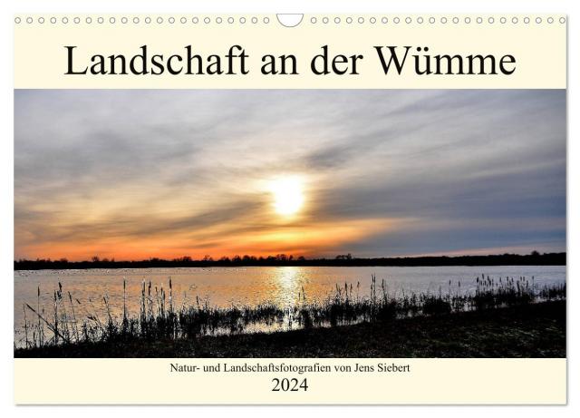 Landschaft an der Wümme (Wandkalender 2024 DIN A3 quer), CALVENDO Monatskalender