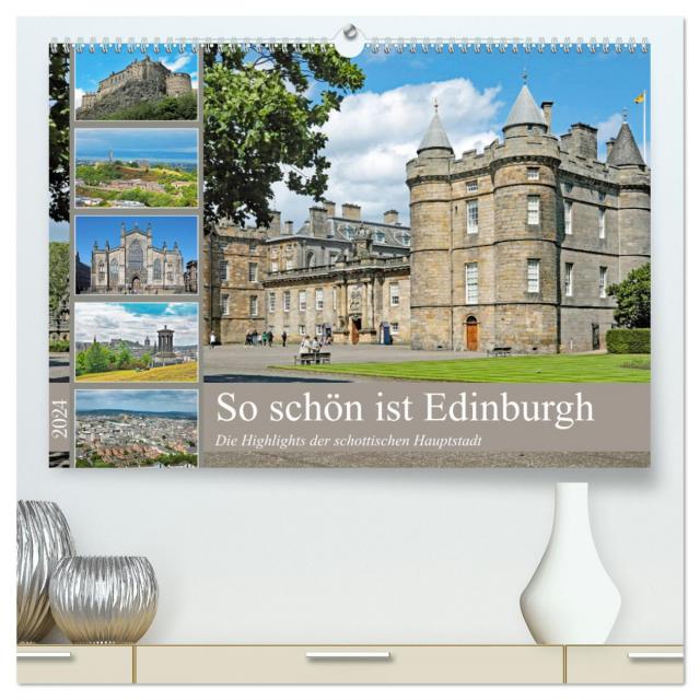So schön ist Edinburgh (hochwertiger Premium Wandkalender 2024 DIN A2 quer), Kunstdruck in Hochglanz