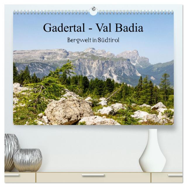 Gadertal - Val Badia (hochwertiger Premium Wandkalender 2024 DIN A2 quer), Kunstdruck in Hochglanz