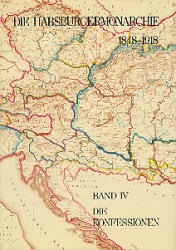Die Habsburgermonarchie 1848-1918 / Die Habsburgermonarchie 1848-1918 Band IV: Die Konfessionen