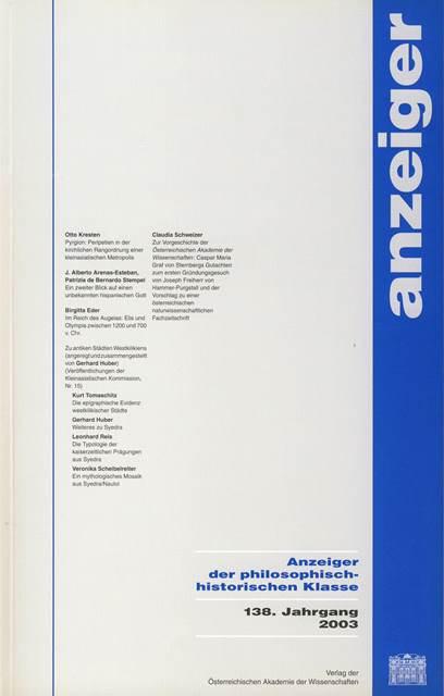Anzeiger der philosophisch-historischen Klasse der Österreichischen... / Anzeiger der philosophisch-historischen Klasse der Österreichischen... 138.Jahrgang 2003
