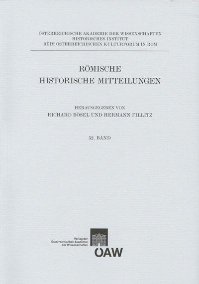 Römische Historische Mitteilungen / Römisch Historische Mitteilungen 52. Band