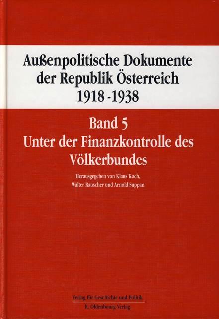 Außenpolitische Dokumente der Republik Österreich 1918 - 1938 Band 5