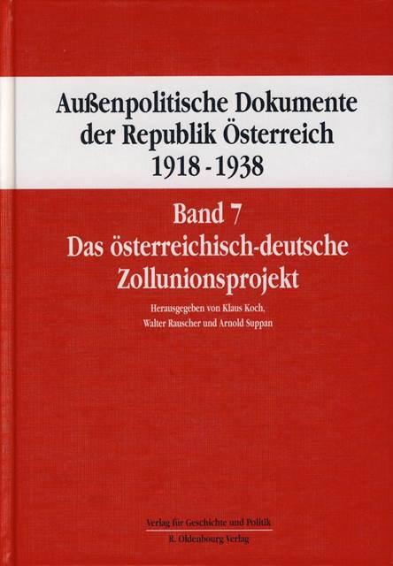 Außenpolitische Dokumente der Republik Österreich 1918 - 1938 Band 7