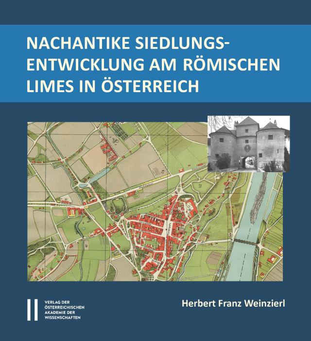 Nachantike Siedlungsentwicklung im römischen Limes in Österreich