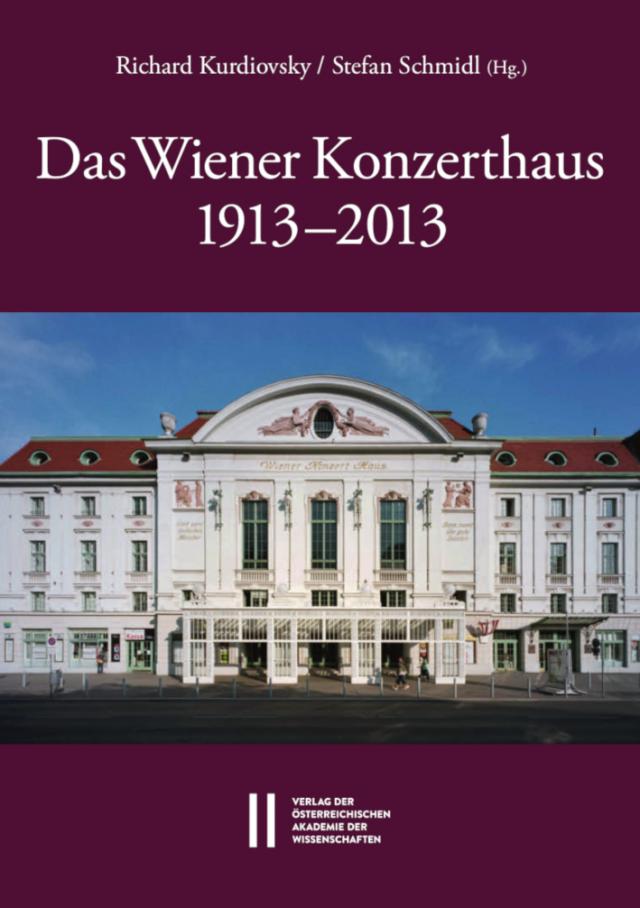 Das Wiener Konzerthaus 1913 - 2013