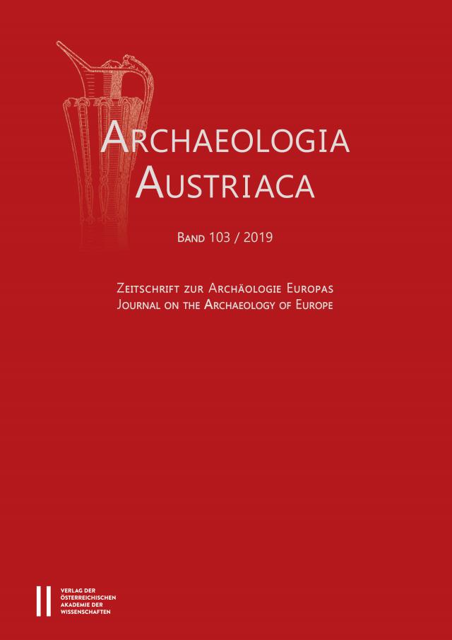 Archaeologia Austriaca Band 103/2019