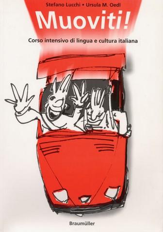 Muoviti!. Corso intensivo di lingua e cultura italiana / Muoviti