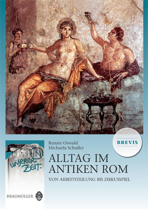 Alltag im antiken Rom BREVIS