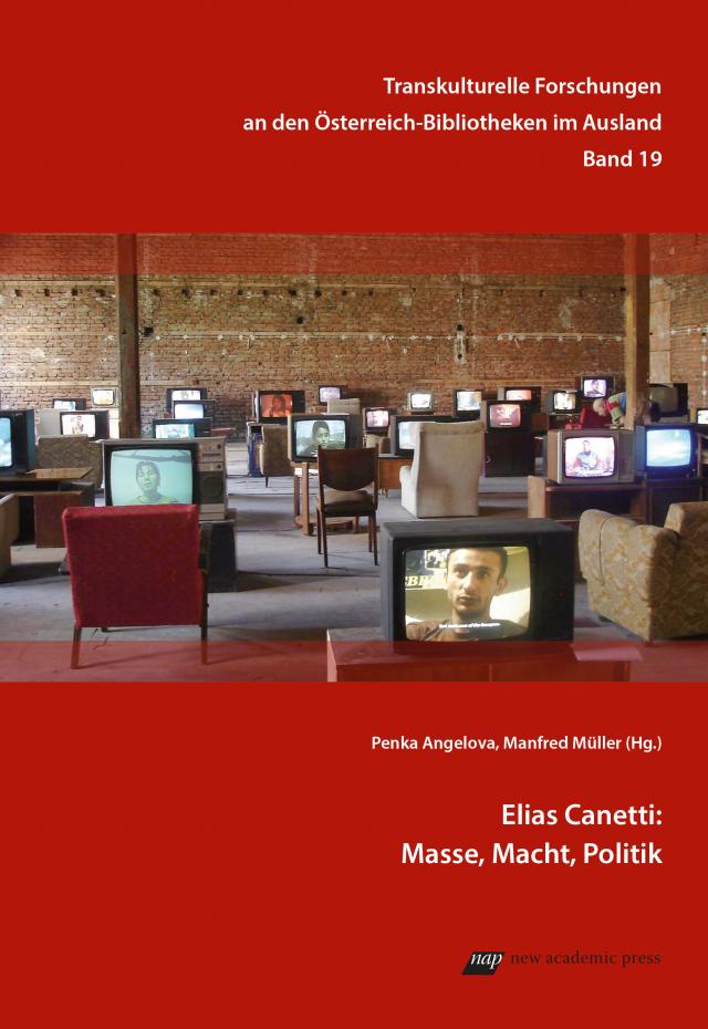 Elias Canetti: Masse, Macht, Politik