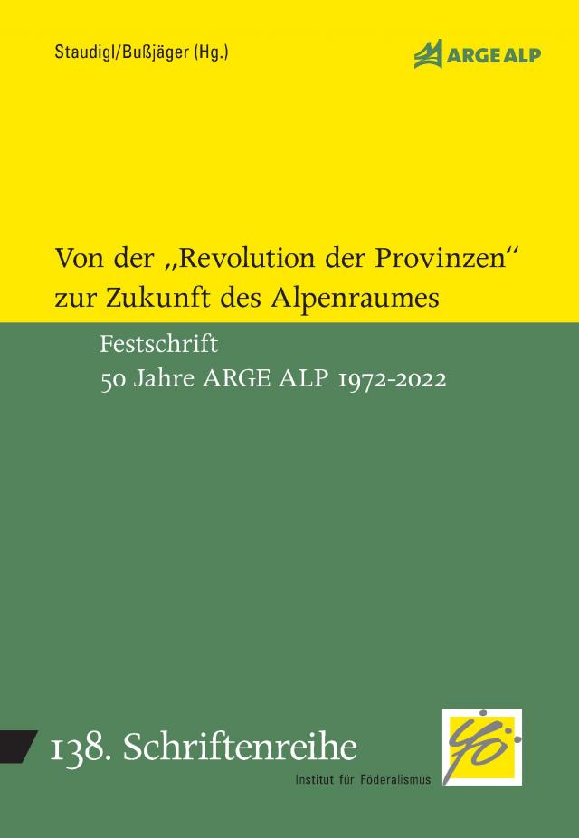 Von der Revolution der Provinz zur Zukunft des Alpenraumes
