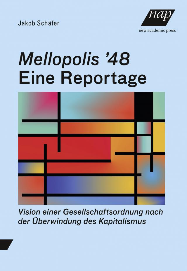 Mellopolis ʼ48 – Eine Reportage