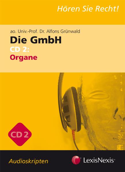 Unternehmensrecht - Die GmbH 2 - Audioskriptum