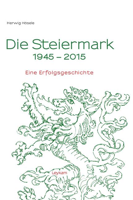 Die Steiermark 1945–2015