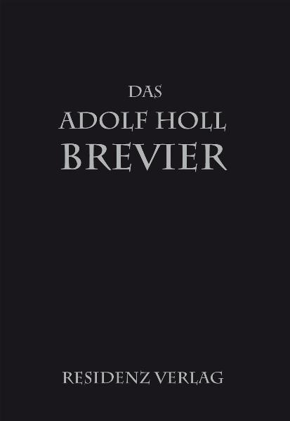 Das Adolf-Holl-Brevier
