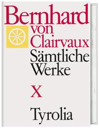Bernhard von Clairvaux. Sämtliche Werke / Bernhard von Clairvaux. Sämtliche Werke, Bd. X