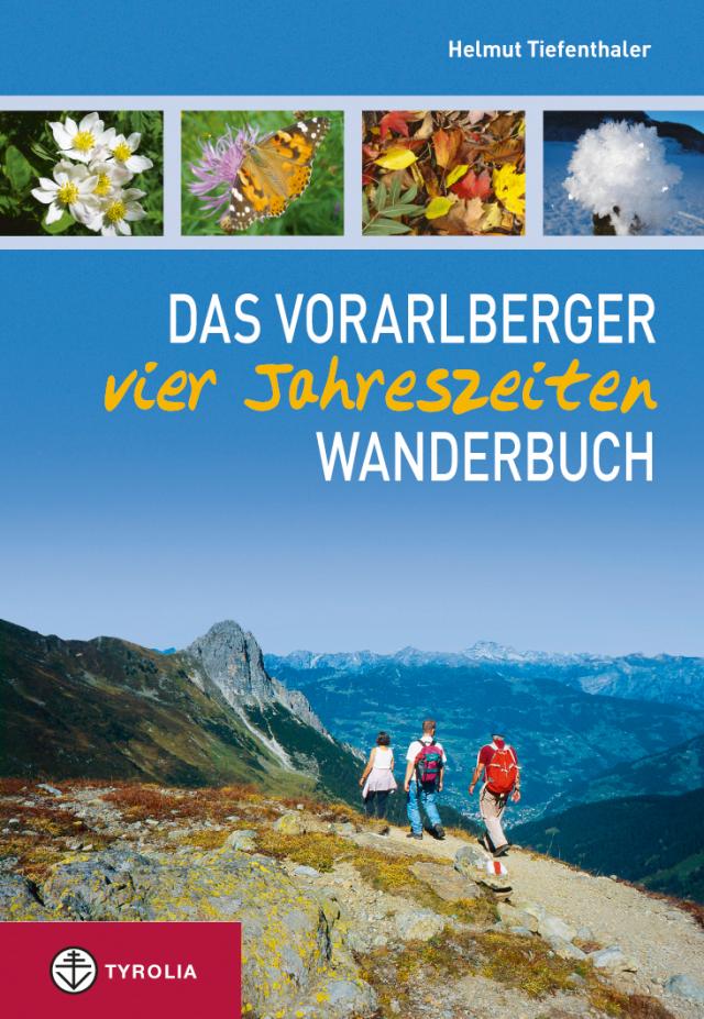 Das Vorarlberger vier Jahreszeiten Wanderbuch