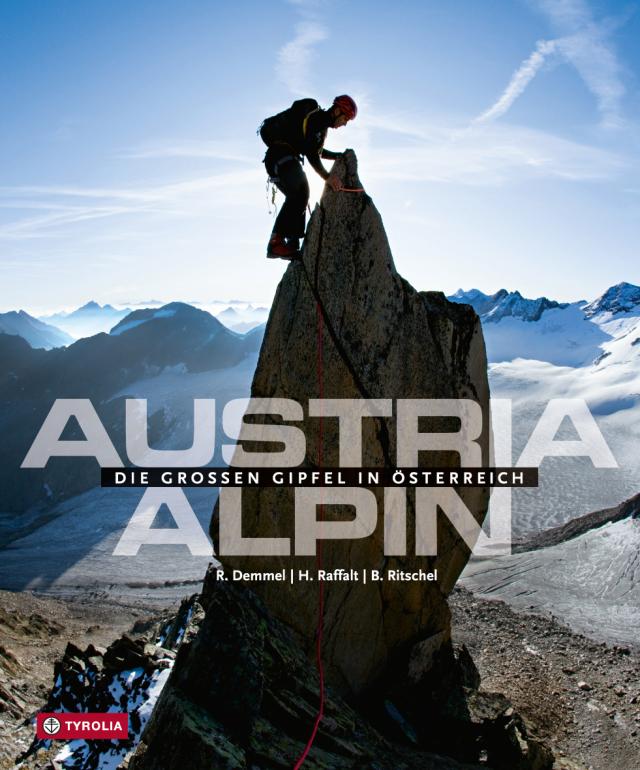 Austria alpin Die großen Gipfel in Österreich