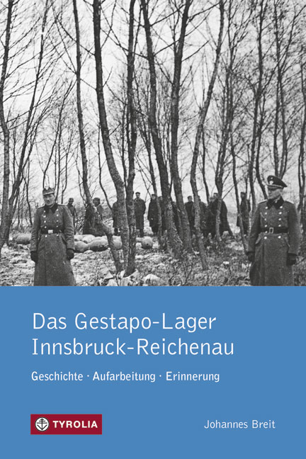 PoD - Das Gestapo-Lager Innsbruck-Reichenau