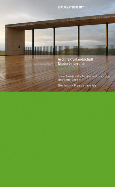 Architekturlandschaft Niederösterreich - Mostviertel
