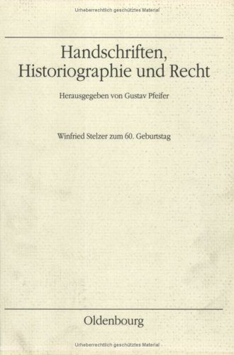 Handschriften, Historiographie und Recht
