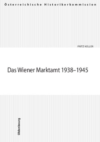 Das Wiener Marktamt 1938-1945