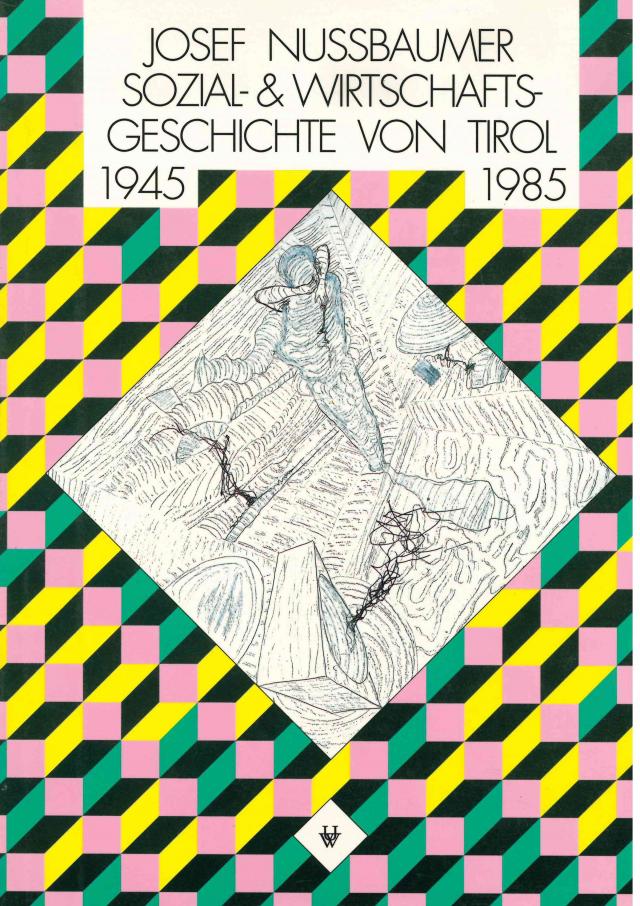 Sozial- und Wirtschaftsgeschichte Tirols 1945–1985