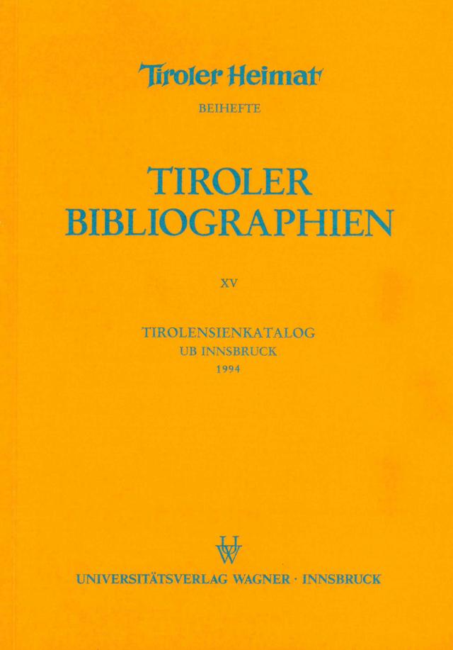 Tirolensienkatalog. Zuwachsverzeichnis der UB Innsbruck für das Jahr 1994