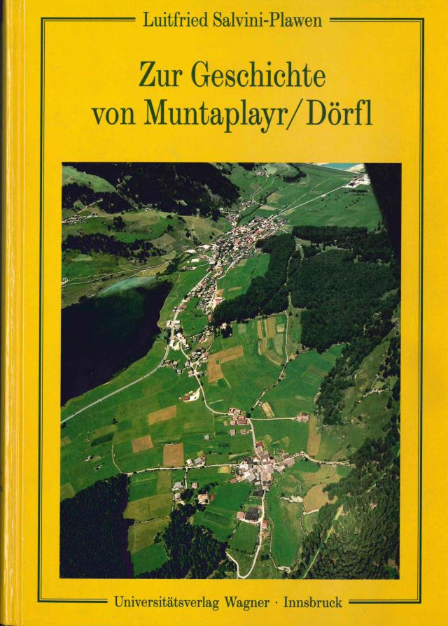 Zur Geschichte von Muntaplayr/Dörfl (Obervinschgau)