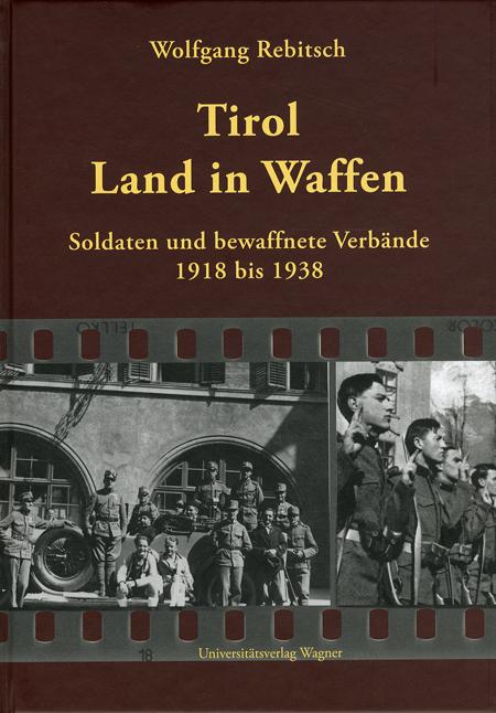 Tirol - Land in Waffen