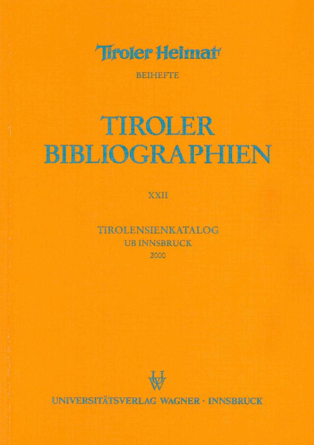 Tirolensienkatalog. Zuwachsverzeichnis der UB Innsbruck für das Jahr 2000