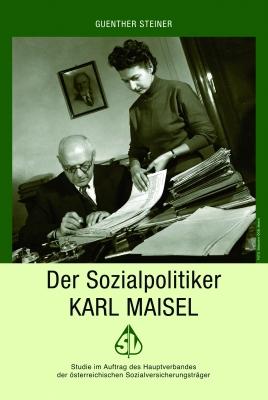 Der Sozialpolitiker Karl Maisel