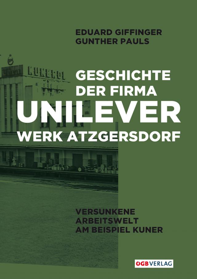 Geschichte der Firma Unilever. Werk Atzgersdorf