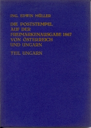 Die Poststempel auf der Freimarken-Ausgabe 1867 von Österreich und Ungarn /Teil Ungarn