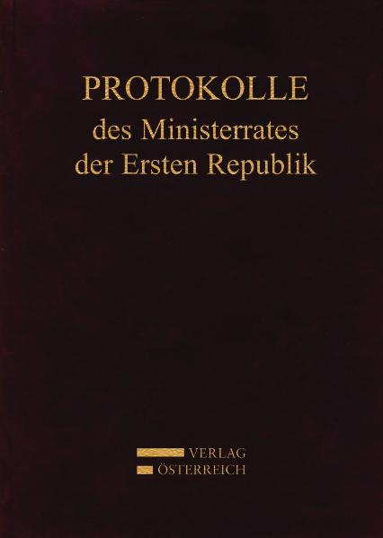 Protokolle des Ministerrates der Ersten Republik IX, Kabinett Dr. Kurt Schuschnigg