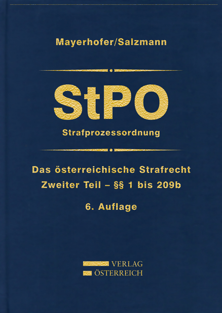Das österreichische Strafrecht / StPO/Strafprozessordnung