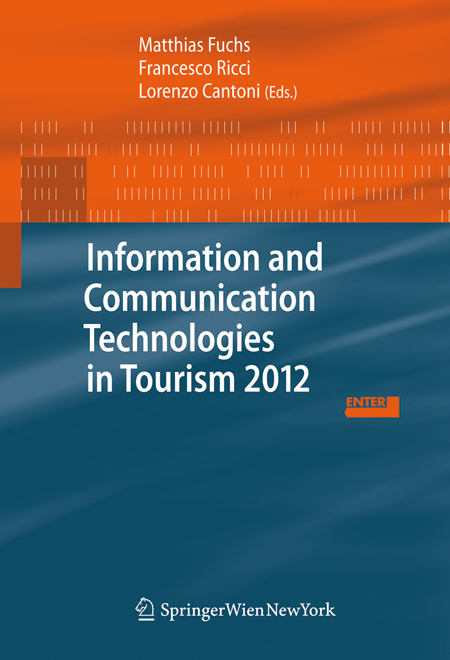 Information and Communication Technologies in Tourism 2012