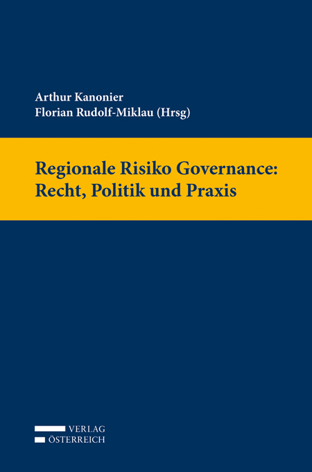 Regionale Risiko Governance: Recht, Politik und Praxis