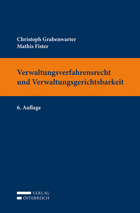 Verwaltungsverfahrensrecht und Verwaltungsgerichtsbarkeit. 6. Aufl. 2019.