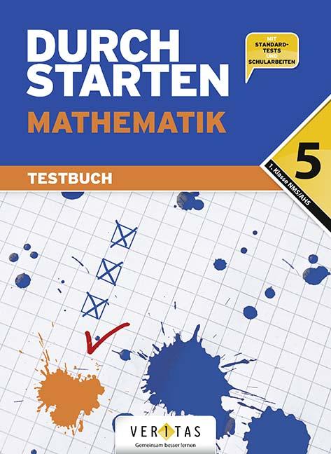 Durchstarten Mathematik 5. Testbuch (mit Standard-Tests und Schularbeiten)