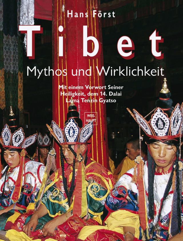 Tibet - Mythos und Wirklichkeit